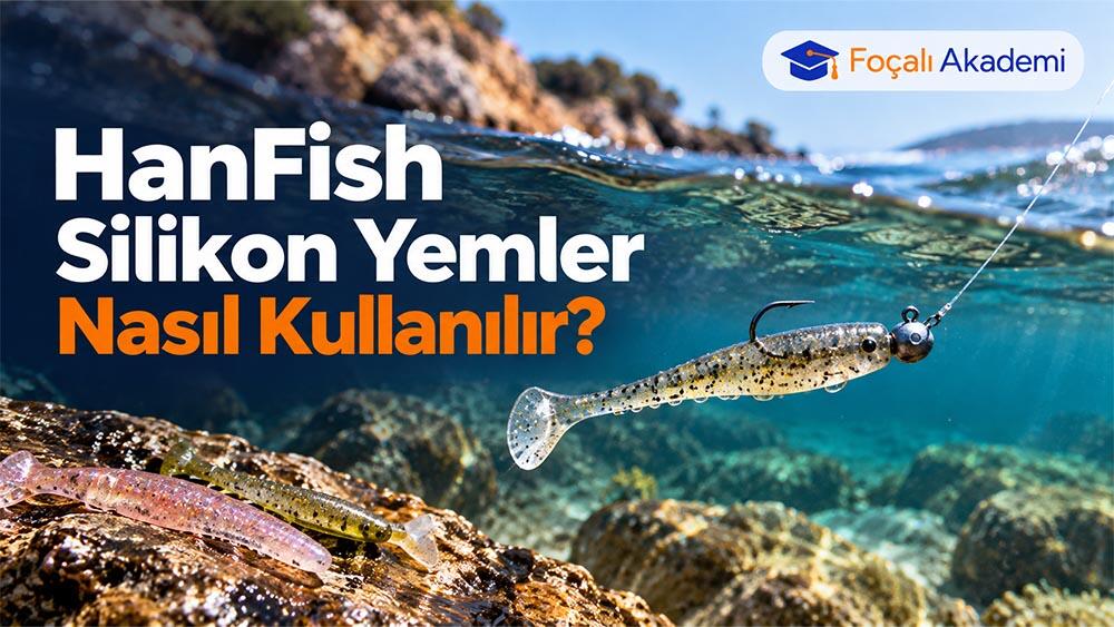 HanFish Silikon Yemler Nasıl Kullanılır? (LRF ve Mikro Yemler Detaylı Rehber)